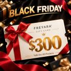 FREYARA $300 Gift Card – Only $270