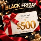 FREYARA $500 Gift Card – Only $450